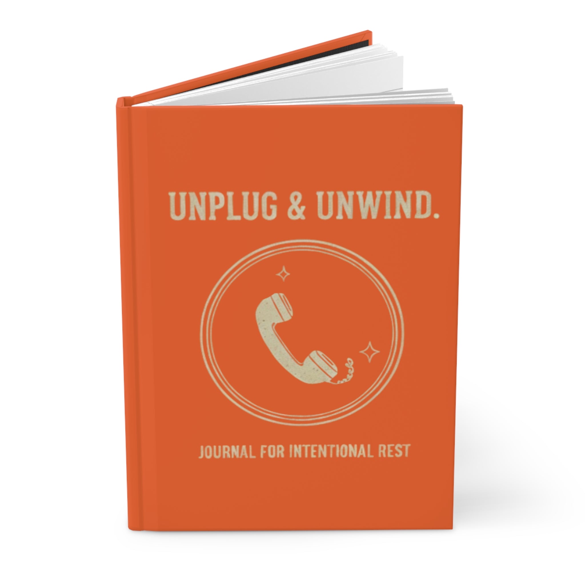 Hardcover Journal — "Unplug & Unwind" Intentional Rest Notebook