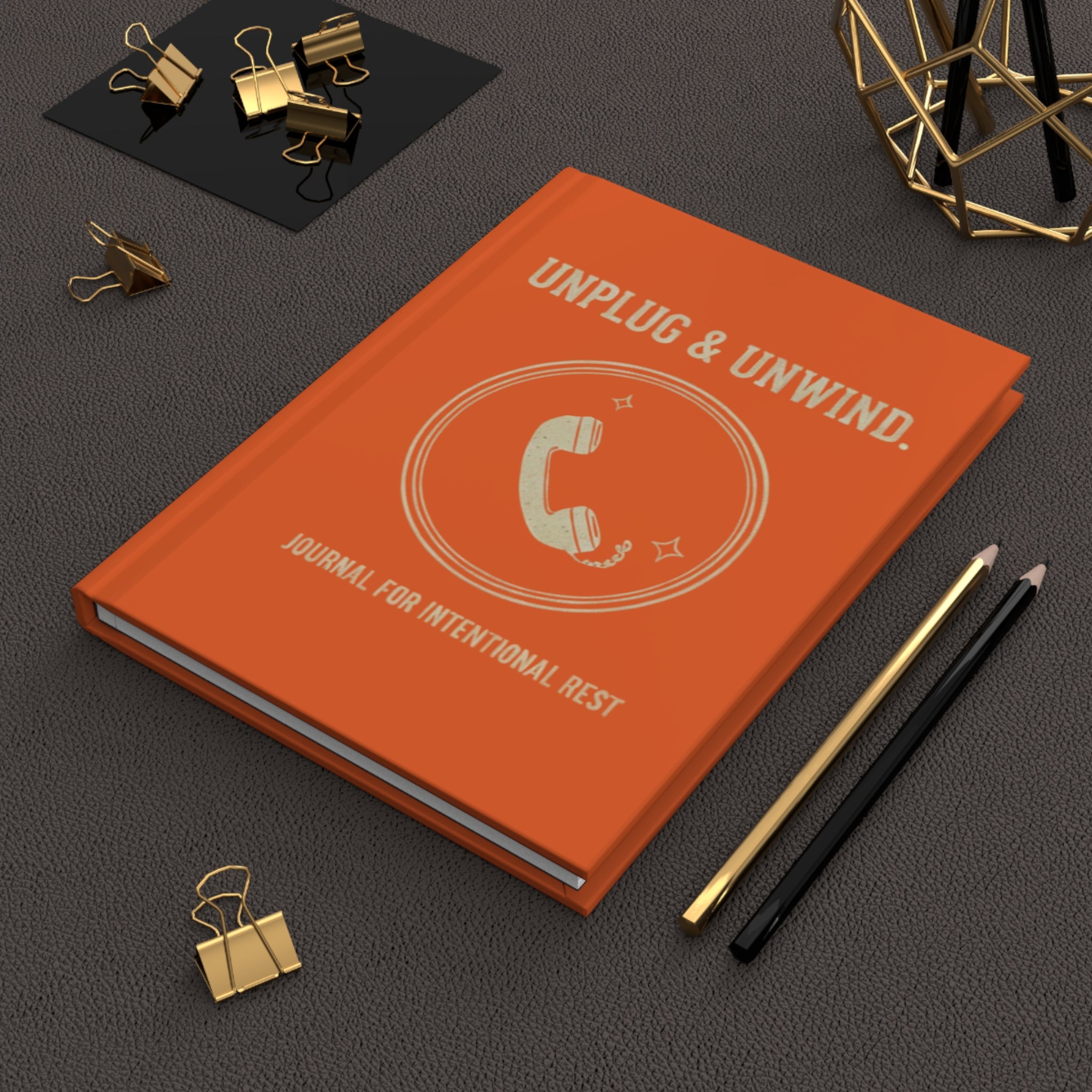Hardcover Journal — "Unplug & Unwind" Intentional Rest Notebook