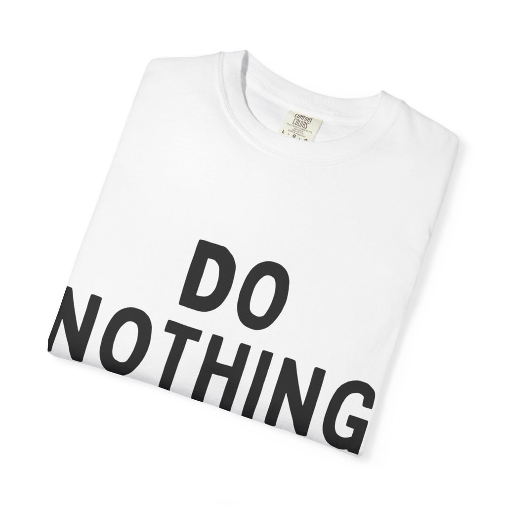 Do Nothing T-Shirt — Relaxed Cat Graphic Tee