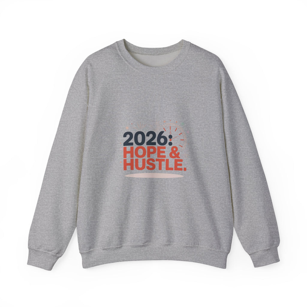 2026 Hope & Hustle Crewneck Sweatshirt | new year motivation, 2026 goals