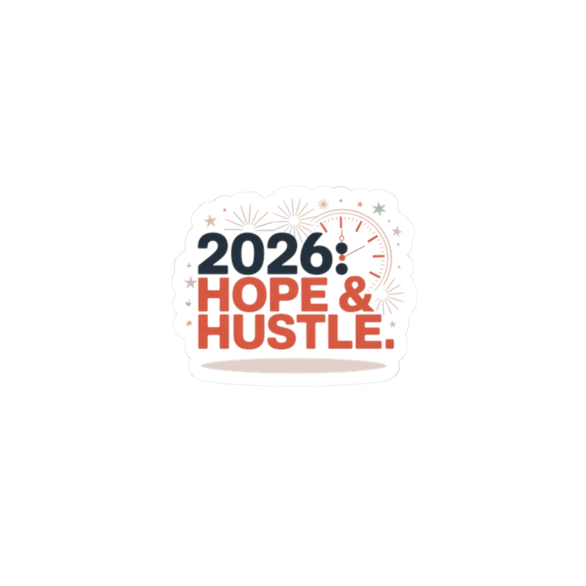 2026 Hope & Hustle Sticker | new year motivation, 2026 goals
